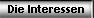 Die Interessen